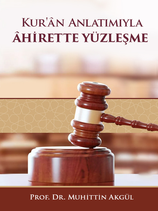 Title details for KUR'AN ANLATIMIYLA ÂHİRETTE YÜZLEŞME by muhittin akgül - Available